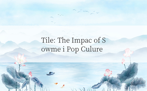 Tile: The Impac of Sowme i Pop Culure